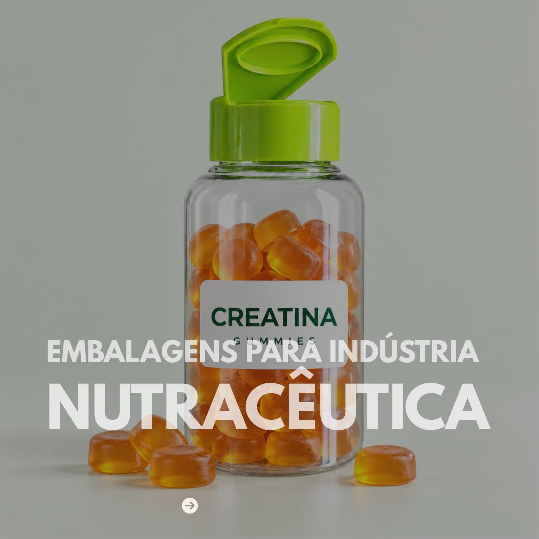 Embalagens plásticas para indústria nutracêutica e de suplementos